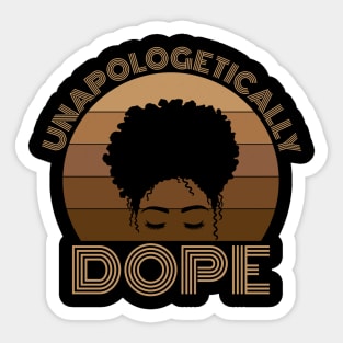 Unapologetically Dope - Own Your Power Sticker